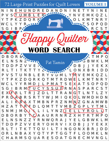 Happy Quilter Word Search - Volume 1: 72 Large-Print Puzzles for Quilt Lovers by...
